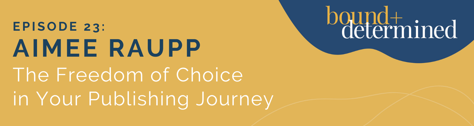 The Freedom of Choice in Your Publishing Journey