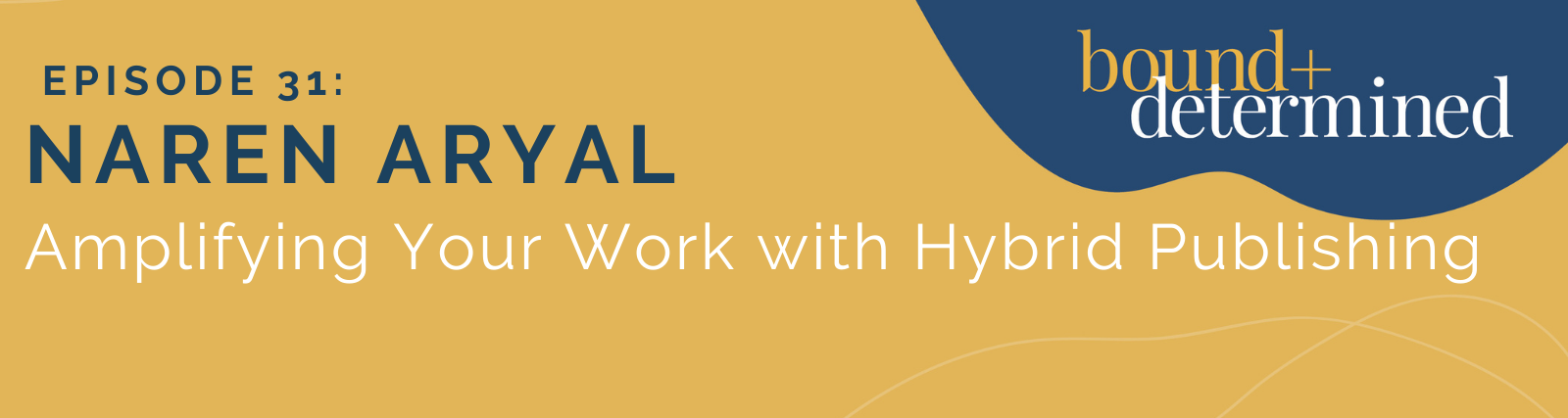 Amplifying Your Work with Hybrid Publishing