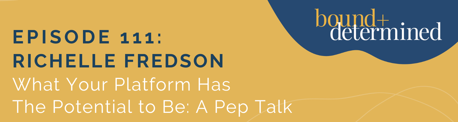 what your platform has the potential to be a pep talk